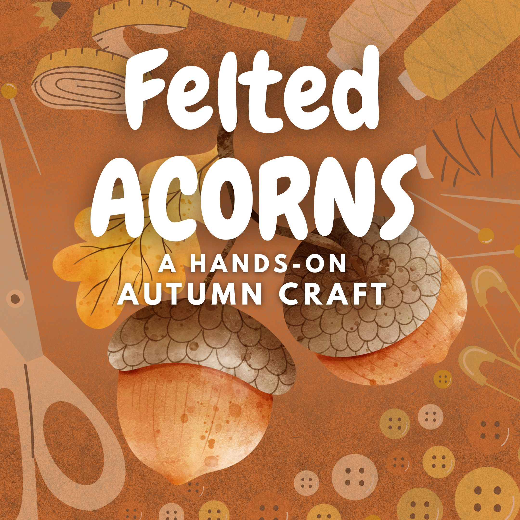 title text over watercolor image of acorns and an oak leaf and craft supplies