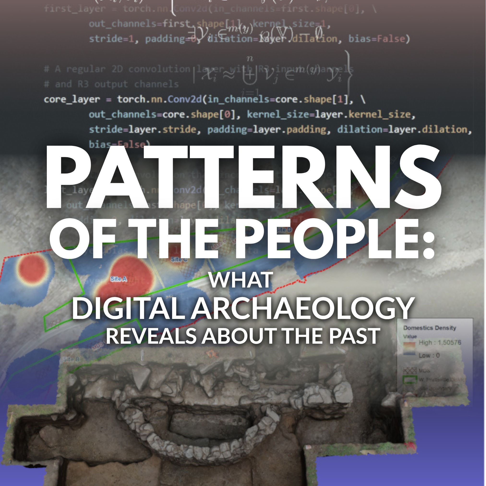 Title text over montage image of computer coding, digital maps, and an archaeological dig site