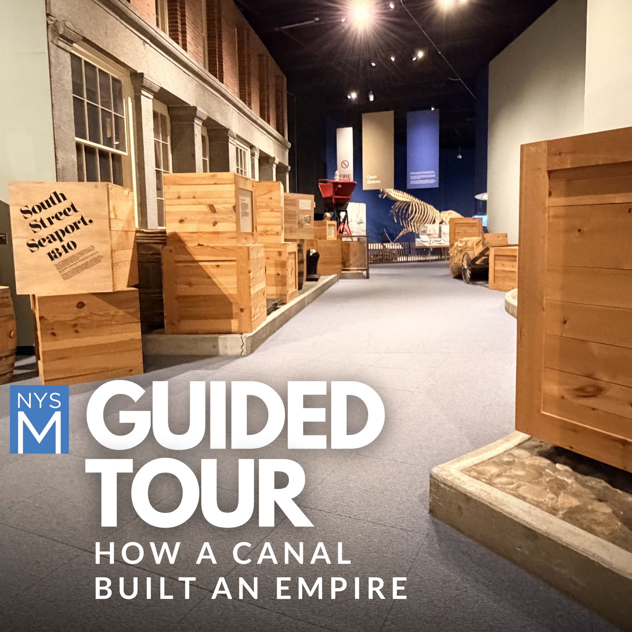Guided Tour text over gallery view of South Street Seaport Collection, including large wooden crates
