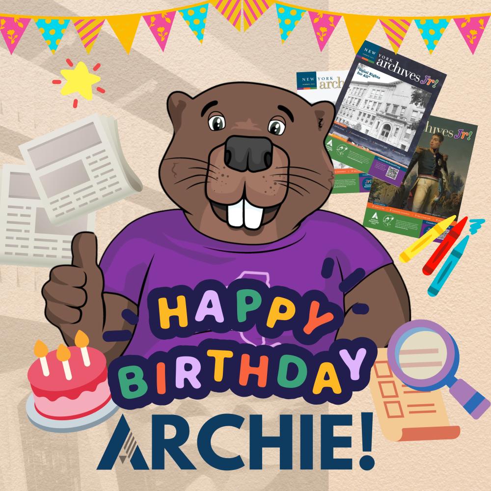 Happy Birthday Archie title graphic with cartoon image of a beaver, birthday cake, and archives materials