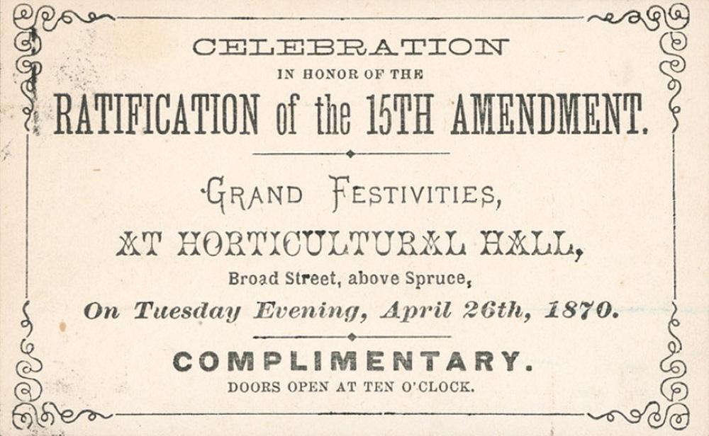 Ticket to the Celebration in Honor of the Ratification of the 15th Amendment, Washington D.C., 1870