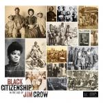 Black Citizenship in the Age of Jim Crow