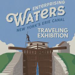 Enterprising Waters Traveling Exhibition over illustration of a barge canal 