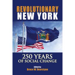 Revolutionary New York: 250 Years of Social Change title over photograph of a windblown New York State Flag and an American Flag 