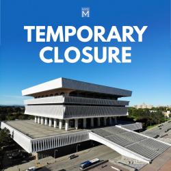 Temporary Closure title text over a photograph of the Cultural Education Center building beneath a deep blue, cloud-free sky