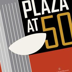 Plaza at 50 exhibition graphic 