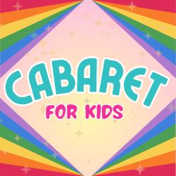 Cabaret for Kids