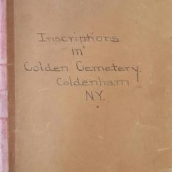 Inscriptions in Golden Cemetery Coldenham, NY