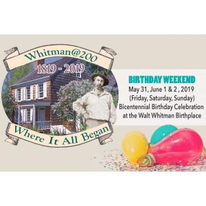 Walt Whitman's Birthplace Association hosts Bicentennial Celebration Weekend