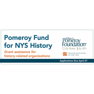 Round Two of the Pomeroy Fund for New York State History
