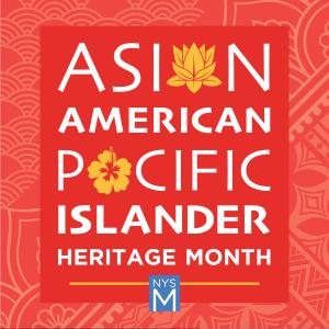 Asian American Pacific Islander Heritage Month title graphic and NYSM logo