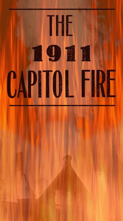 1911 Capitol Fire exhibition graphic