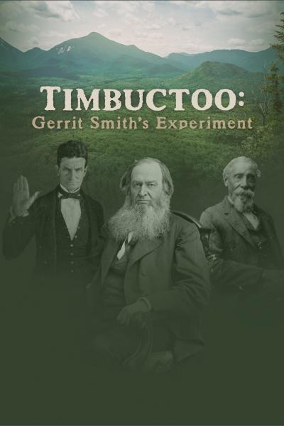Timbuctoo: Gerrit Smith's Experiment