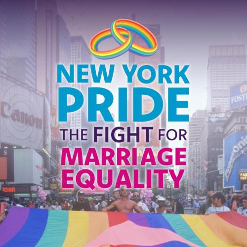 New York Pride: The Fight for Marriage Equality