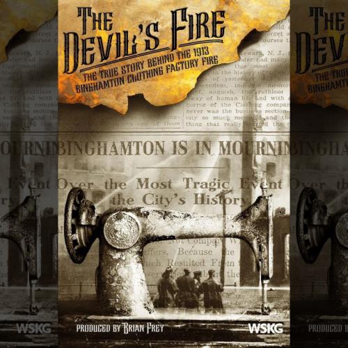 Title text over a firey graphic and a black/white newspaper with headlines about the Binghamton Fire