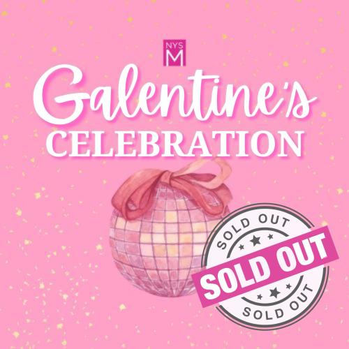 Galentines Celebration Sold Out
