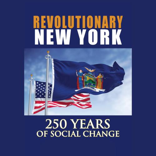 Revolutionary New York title text over image of the New York State Flag and the United States Flag