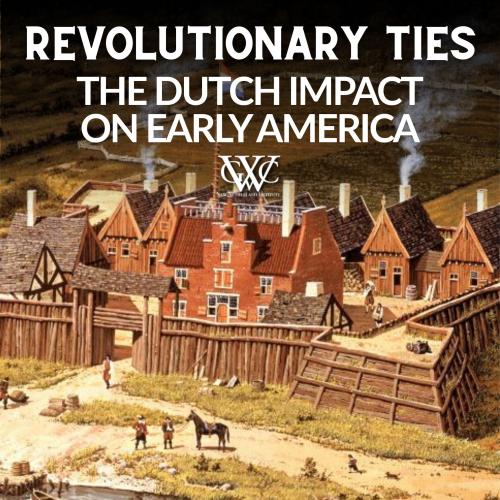 Revolutionary Ties title text over painting of an old dutch fort surrounded by a wooden wall