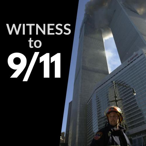Witness to 9/11 title text over a photograph with a fireman standing in front of the twin towers as smoke bellows out of the top floors