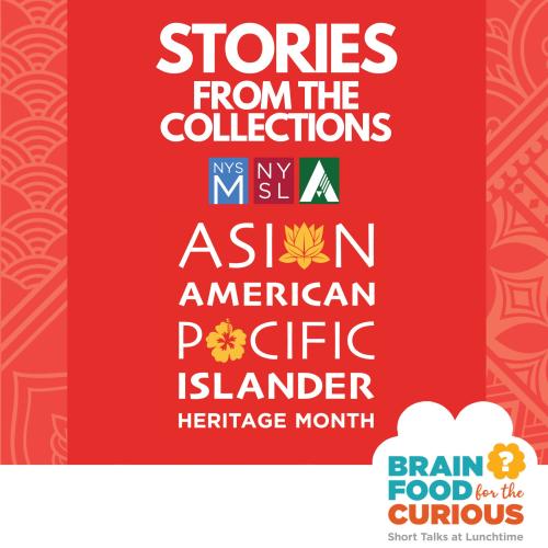 Stories from the collections. Asian American Pacific Islander Heritage Month