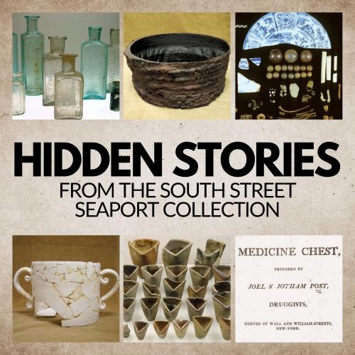 Title text with collage of photographs of artifacts from the South Street Seaport collection