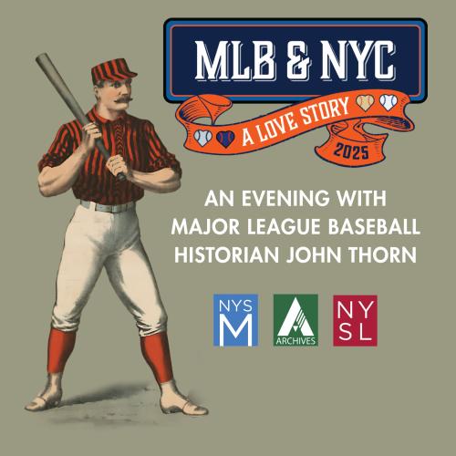 MLB NYC titles with vintage image of baseball player and NYSM, Archives, and Library logos