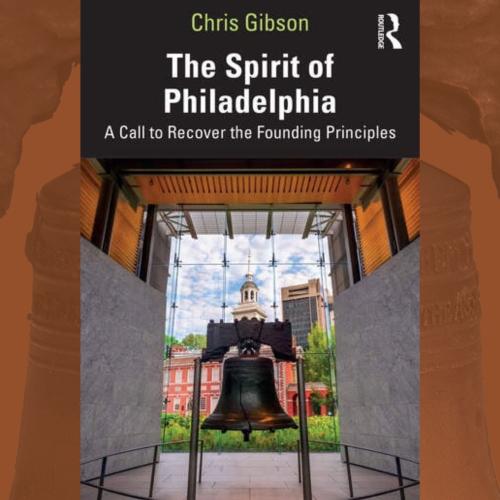 Cover of Chris Gibson's book, The Spirit of Philadelphia, which displays a photo of the Liberty Bell