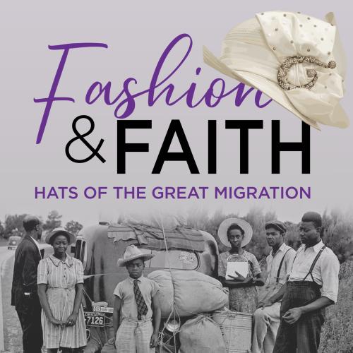 Fashion & Faith title text over black and white mid-20th century photo of six members of an African American family surrounding a vehicle packed with their belongings 