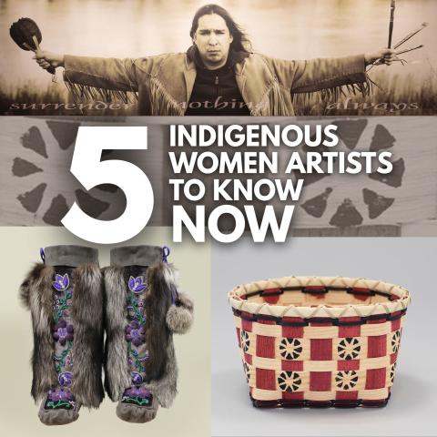 title text over collage of three artworks by indigenous women - a photograph of an individual with outstretched arms, a pair of beaded animal-skin boots, and a red/white woven basket