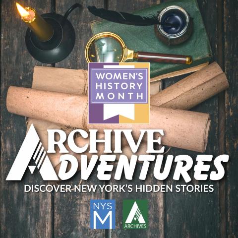Archive Adventures title text below Women's History Month graphic over a background of old papers, a magnifying glass, and a candle