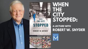 When the City Stopped: A Lecture with Robert W. Snyder